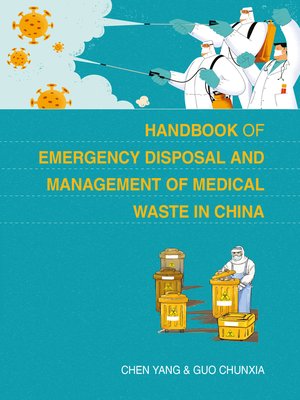 cover image of Handbook of Emergency Disposal and Management of Medical Waste in China